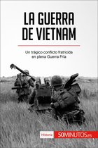 Historia - La guerra de Vietnam