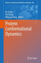Advances in Experimental Medicine and Biology 805 - Protein Conformational Dynamics