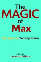 The Magic of Max