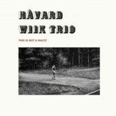 Havard Wiik Trio - This Is Not A Waltz (CD)