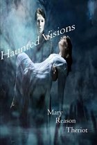 Haunted Visions