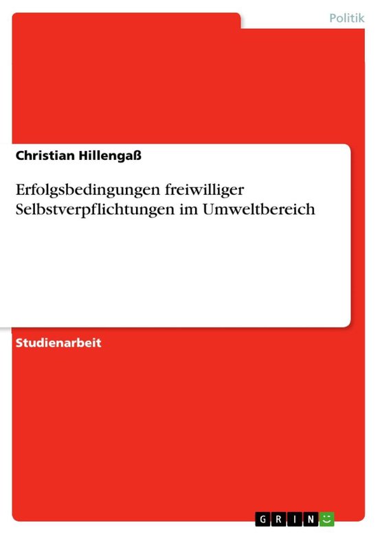 Erfolgsbedingungen freiwilliger Selbstverpflichtungen im Umw ... - cover