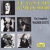 Flagstad & Melchior - The Complete Wagner Duets