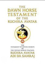 The Dawn Horse Testament Of The Ruchira Avatar