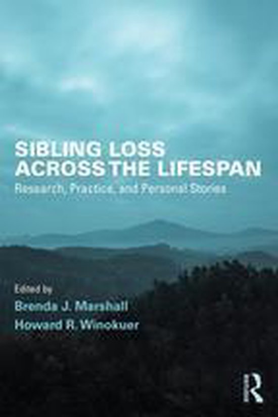 Series in Death, Dying, and Bereavement - Sibling Loss Acros ... - cover