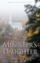 The Sovereign Series 4 - The Minister's Daughter (Book 4 in The Sovereign Series)