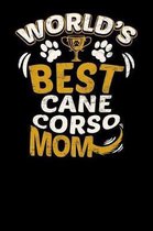 World's Best Cane Corso Mom