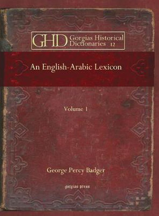 Kiraz Historical Dictionaries ArchiveAn EnglishArabic Lexicon (Vol 1