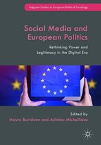 Palgrave Studies in European Political Sociology - Social Media and European Politics