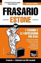 Italian Collection- Frasario Italiano-Estone e mini dizionario da 250 vocaboli