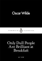 Only Dull People Are Bril (Ebook)