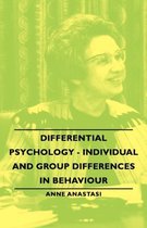 Differential Psychology - Individual And Group Differences In Behaviour