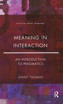 Learning about Language- Meaning in Interaction