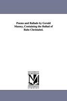 Poems and Ballads by Gerald Massey, Containing the Ballad of Babe Christabel.