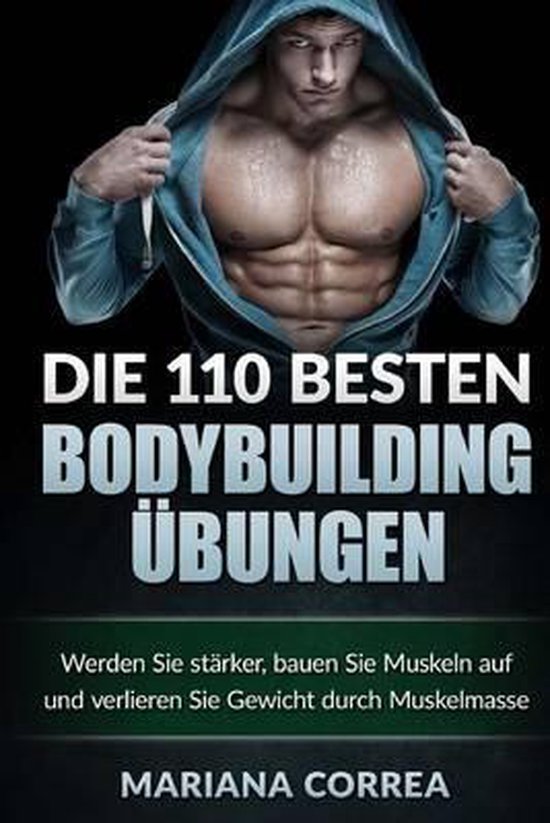 Die 110 BESTEN BODYBUILDING UEBUNGEN - cover