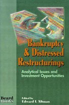 Bankruptcy and Distressed Restructurings
