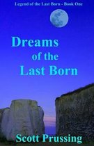 Dreams of the Last Born