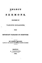 Select Sermons, Delivered on Various Occasions from Important Passages of Scripture
