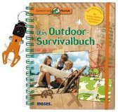 Expedition Natur. Das Outdoor-Survivalbuch