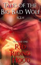 Tales of the Big Bad Wolf: Volume 1, Red Riding Hood