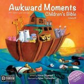 Awkward Moments (Not Found in Your Average) Children's Bible - Volume #1
