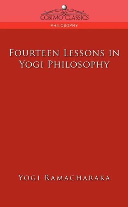 Cosimo Classics Philogophy- Fourteen Lessons in Yogi Philoso ... - cover