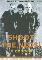 Shoot The Neds In Concert