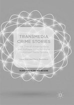 Palgrave Studies in Crime, Media and Culture- Transmedia Crime Stories