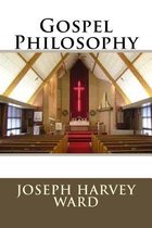 Gospel Philosophy