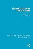 African Ethnographic Studies of the 20th Century - Tales Told in Togoland