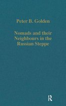Nomads And Their Neighbours In The Russian Steppe