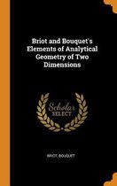 Briot and Bouquet's Elements of Analytical Geometry of Two Dimensions