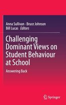 Challenging Dominant Views on Student Behaviour at School