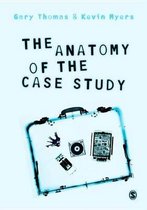 The Anatomy of the Case Study
