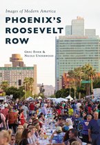 Images of Modern America - Phoenix's Roosevelt Row