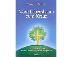 Vom Lebensbaum zum Kreuz | Marcel Messing | Book