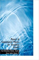 Manual of Experimental Physics for Secondary Schools