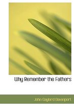 Why Remember the Fathers