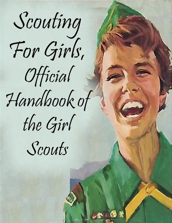 Scouting For Girls, Official Handbook of the Girl Scouts - cover
