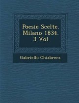 Poesie Scelte. Milano 1834. 3 Vol
