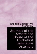 Journals of the Senate and House of the Thirty-First Legislative Assembly