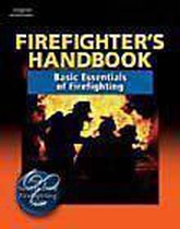 Firefighter's Handbook: Basic Essentials of Firefighting