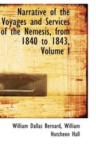 Narrative of the Voyages and Services of the Nemesis, from 1840 to 1843, Volume I