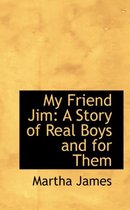 My Friend Jim