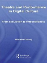 Theatre and Performance in Digital Culture