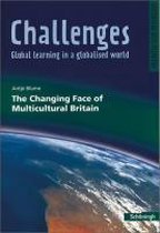 Challenges. The Changing Face of Multicultural Britain
