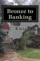 Bronze to Banking
