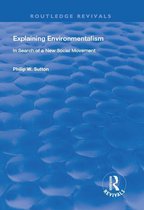 Routledge Revivals - Explaining Environmentalism