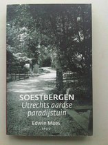 Soestbergen, Utrechts "Aardse Paradijstuin"