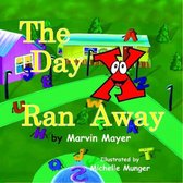 The Day X Ran Away